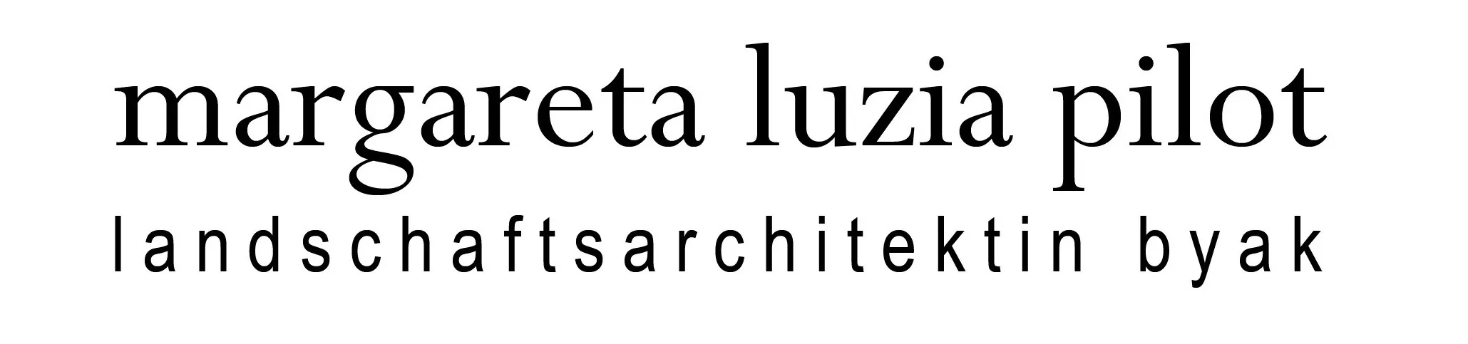 margareta luzia pilot, Landschaftsarchitektin byak
